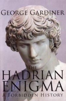 A Forbidden History.The Hadrian enigma Read online