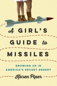 A Girl's Guide to Missiles