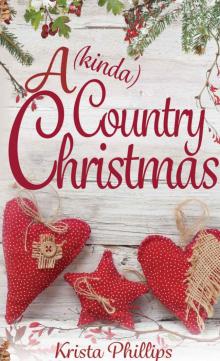 A (kinda) Country Christmas: A Christian Holiday Romance Read online
