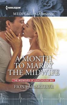 A Month to Marry the Midwife Read online