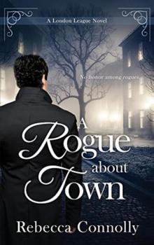 A Rogue About Town (London League, Book 2) Read online