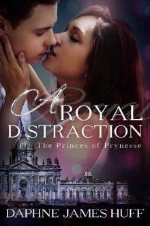 A Royal Distraction (Princes of Prynesse Book 1) Read online