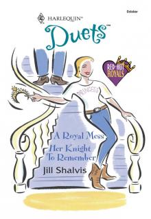A Royal Mess and Her Knight To Remember Read online