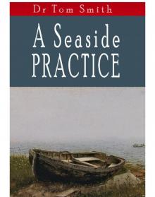 A Seaside Practise Read online