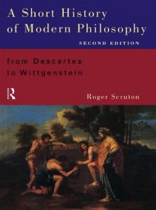 A Short History of Modern Philosophy: From Descartes to Wittgenstein, Second Edition Read online