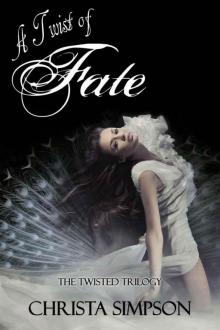 A Twist of Fate (The Twisted Trilogy) Read online