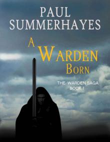 A Warden Born (The Warden Saga Book 1)