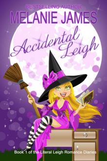 Accidental Leigh (Literal Leigh Romance Diaries Book 1) Read online