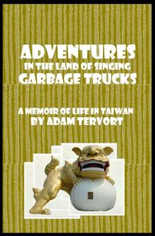 Adventures in the Land of Singing Garbage Trucks Read online