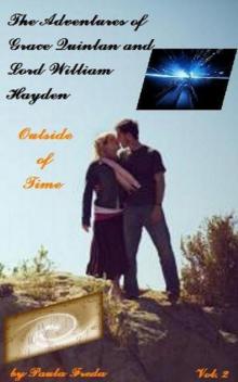 Adventures of Grace Quinlan and Lord William Hayden Outside of Time (Volume 2) Read online