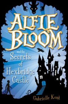Alfie Bloom and the Secrets of Hexbridge Castle Read online