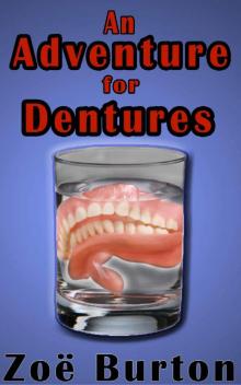 An Adventure for Dentures Read online