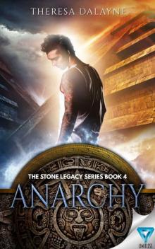 Anarchy (The Stone Legacy Series Book 4) Read online