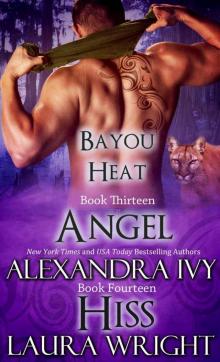Angel/Hiss (Bayou Heat Box Set Book 7) Read online