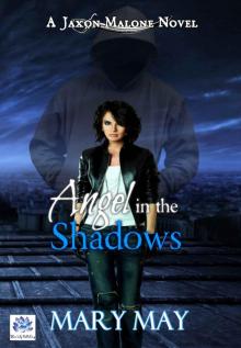 Angel in the Shadows (Jaxon Malone) Read online