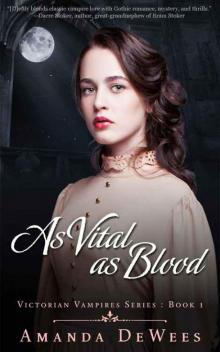 As Vital as Blood (Victorian Vampires Book 1) Read online