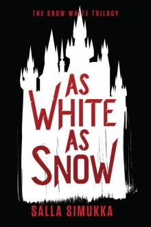 As White as Snow (The Snow White Trilogy Book 2) Read online