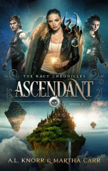 Ascendant: The Revelations of Oriceran (The Kacy Chronicles Book 2) Read online
