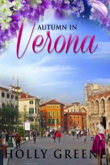 Autumn In Verona (Escape To Italy 2) Read online
