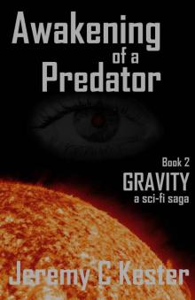 Awakening of a Predator (Gravity Book 2) Read online