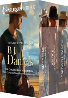 B.J. Daniels the Cardwell Ranch Collection Read online