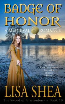 Badge of Honor - A Medieval Romance (The Sword of Glastonbury Series Book 10) Read online