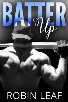 Batter Up: Up Series Book 2 Read online
