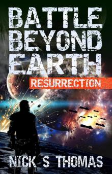 Battle Beyond Earth: Resurrection Read online
