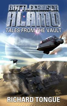 Battlecruiser Alamo: Tales from the Vault Read online