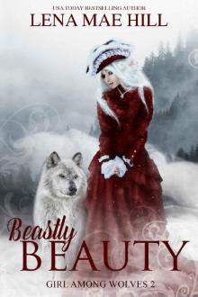 Beastly Beauty: A Fairy Tale Retelling (Girl Among Wolves Book 2) Read online