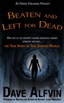 Beaten and Left for Dead: The Story of Teri Jendusa-Nicolai Read online