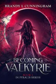 Becoming Valkyrie Read online