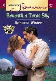 Beneath A Texas Sky (Harlequin Super Romance) Read online