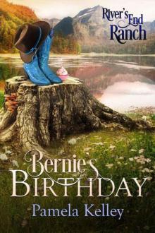 Bernie's Birthday (River's End Ranch Book 22) Read online