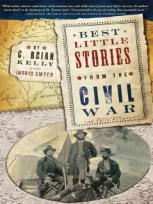 Best Little Stories from the Civil War: More than 100 true stories Read online