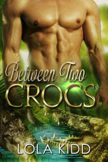 Between Two Crocs: BBW Shapshifter Romance (Safari Shifters Book 2) Read online