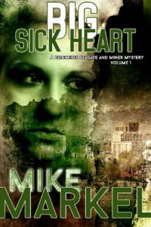 Big Sick Heart: A Detectives Seagate and Miner Mystery Read online