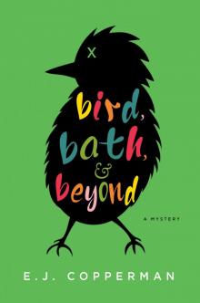 Bird, Bath, and Beyond Read online