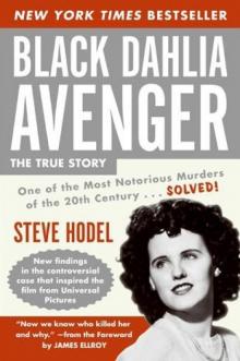 Black Dahlia Avenger: The True Story Read online