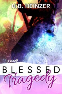 Blessed Tragedy Read online