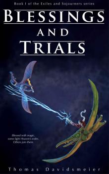 Blessings and Trials (Exiles and Sojourners Book 1) Read online