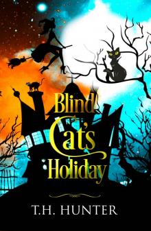 Blind Cat's Holiday: A Cozy Cat and Witch Mystery (Cozy Conundrums Book 4) Read online