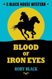 Blood of Iron Eyes Read online