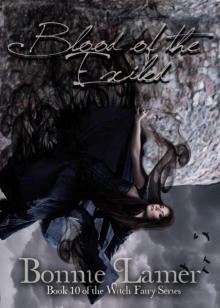 Blood of the Exiled (Witch Fairy Book 10)