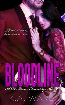 Bloodline: A DeLuca Family Novel (The DeLuca Family Book 4) Read online