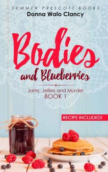 Bodies and Blueberries (Jams, Jellies and Murder Book 1) Read online