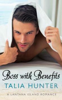 Boss With Benefits (A Lantana Island Romance Book 1) Read online