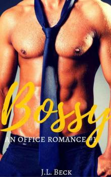 Bossy (An Office Romance #1) Read online