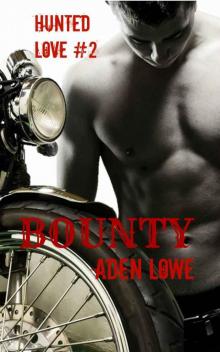 Bounty (Hunted Love Book 2) Read online