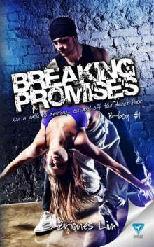 Breaking Promises (B-Boy #1) Read online